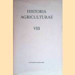 Historia Agriculturae. Jaarboek uitgegeven soor Het Nederlands Agronomisch-Historisch Instituut te Groningen - deel VIII door P.J. van Winter e.a.