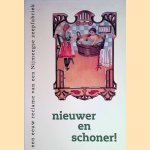 Nieuwer schoner. Een eeuw reclame van een Nijmeegse zeepfabriek door Piet van der Weijden e.a.