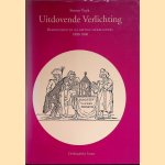 Uitdovende verlichting. Remonstranten als deftige vaderlanders 1800-1860 door Simon Vuyk