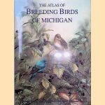 The Atlas of Breeding Birds of Michigan door Richard Brewer e.a.