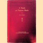 A Study on Papuan Music written at the hand of phonograms recorded by the ethnographer of the expedition, Mr. C.C.F.M. Le Roux, and of other data door Jaap Kunst