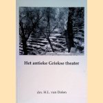 Het antieke Griekse theater door Drs. H.L. van Dolen