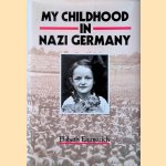 My Childhood in Nazi Germany door Elsbeth Emmerich