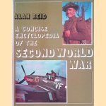 Concise Encyclopaedia of the Second World War door Alan Reid