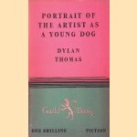 Portrait of the artist as a young dog door Dylan Thomas