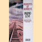 Moments of Reprieve door Primo Levi