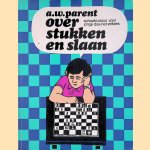 Over stukken en slaan. Schaakcursus voor jonge doe-het-zelvers
A.W. Parent
€ 5,00