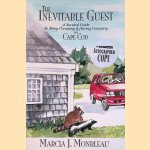 The Inevitable Guest: A Survival Guide to Being Company and Having Company on Cape Cod *SIGNED* door Marcia J. Monbleau