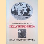 Nelly Bodenheim. Haar leven en werk door Tonia Schenk-Baumann