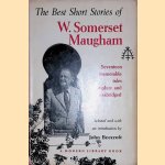 The best short stories of W. Somerset Maugham. Seventeen memorable tales, complete and unabridged door W. Somerset Maugham