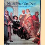 Na & Naar Van Dyck. De romantische recuperatie in de 19de eeuw
Hedwige Baeck-Schilders e.a.
€ 20,00