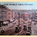 The world around 1900 /  Le Monde en 1900 / Die Welt Um 1900
Jurgen Sores
€ 15,00