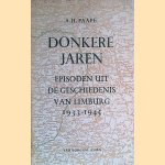 Donkere jaren. Episoden uit de geschiedenis van Limburg 1933-1945
A. H. Paape
€ 5,00