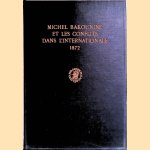 Michel Bakounine et les conflits dans l'Internationale. 1872. la question Germano-Slave, le communisme de l'état. Écrits et matériaux
Michel Bakounine
€ 30,00