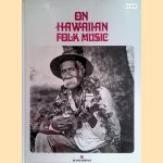 On Hawaiian Folk Music door Samuel Crowingburg-Amalu