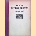 Echo's uit het oosten. Een algemeene schets der theosophische leeringen
William Q. Judge
€ 7,00