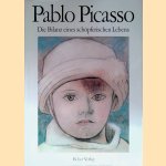 Pablo Picasso. Die Bilanz eines schöpferischen Lebens door Danièle Giraudy