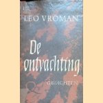 De ontvachting en andere gedichten *GESIGNEERD*
Leo Vroman
€ 40,00