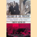 History of the Present. Essays, Sketches, and Dispatches from Europe in the 1990s
Timothy Garton Ash
€ 10,00