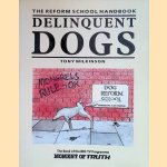 Delinquent Dogs. The Reform School Handbook
Tony Wilkinson
€ 6,00