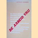 De arbeid vrij
Arthur Lehning
€ 5,00