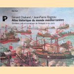 Atlas historique du monde méditerranéen. Chrétiens, juifs et musulmans de l'Antiquité à nos jours door Gérard Chaliand e.a.