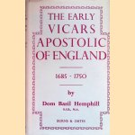 The early vicars apostolic of England door Dom Basil Hemphill