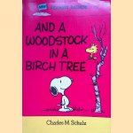 And a Woodstock in a birch tree door Charles M. Schulz