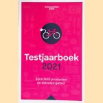 Testjaarboek 2021. Bijna 1500 producten en diensten getest door Dieneke Hengeveld e.a.