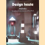 Design heute. Maßstäbe: Formgebung zwischen Industrie und Kunst-Stück door Volker Fischer