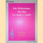 Die Fledermaus, Klavierauszug / The Bat, Vocal Score / La chauve-souris, Chant et piano door Johan Strauss