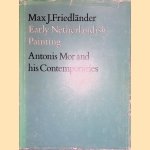 Volume 13: Antonis MOR and His Contemporaries door Max J. Friedländer