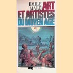 Art et Artistes du Moyen Age door Emile Male