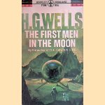 The first men in the moon door H.G. Wells