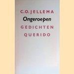 Ongeroepen: gedichten door C.O. Jellema