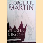 A Clash of Kings: The Graphic Novel. Volume One door George R.R. Martin