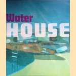 Water House door Felix Flesche e.a.