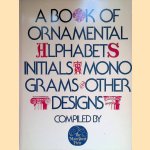 A book of ornamental alphabets, initials, monograms, and other designs door Main Street Press Staff