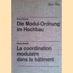 Die Modul-Ordnung im Hochbau / La coordination modulaire das le bâtiment door Pierre Bussat