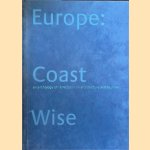 Europe: Coast Wise: Anthology of Reflections on Architecture and Tourism door Jan de Graaf e.a.