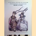 A Pictorial History of Costume door Dorine van den Beukel