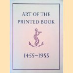 Art of the Printed Book, 1455-1955. Masterpieces of Typography Through Five Centuries from the Collections of the Pierpont Morgan Library, New York door Joseph Blumenthal