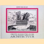 Grote momenten in de architectuur door David Macaulay