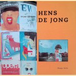 Hens de Jong. 50 jaar schilderen *GESIGNEERD* door Joop van der Stelt