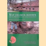 Vijf eeuwen boeren aan de Noortheylaan in Leidschendam. Verslag van een archeologisch onderzoek door Wim van Horssen