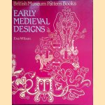 Early Medieval Designs from Britain door Eva Wilson