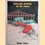 God, zijn dochter en de mens door Michel Faure