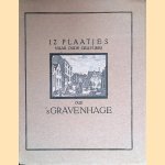 12 plaatjes naar oude gravures, oud 's-Gravenhage door diverse auteurs