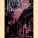 Historic Buildings in London. An Inventory of Historic Buildings Owned by the Greater London Council door Roger - a.o. Walters