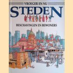 Vroeger en nu: Steden. Beschavingen en bewoners door Fiona MacDonald